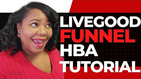 How to Build LiveGood Funnel | HBA $25 Business Tutorial