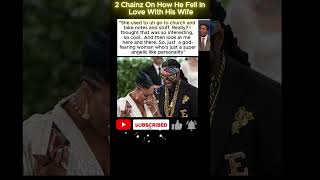 2 Chainz MIND-BLOWING Confession About Falling In Love With His Wife 💍🔥