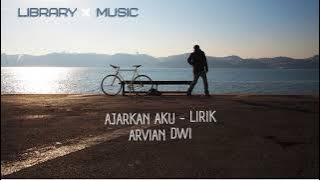 LIRIK LAGU AJARKAN AKU - ARVIAN DWI - COVER BY SASA TASIA