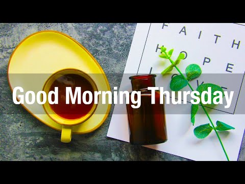 Good Morning Thursday - Good Mood Jazz & Bossa Nova for Relaxing