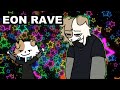 Eon rave i animation meme