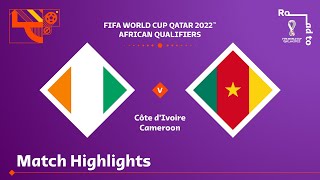 Côte d'Ivoire v Cameroon | FIFA World Cup Qatar 2022 Qualifier | Match Highlights