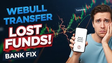 How to Fix Webull Bank Transfer Not in Account