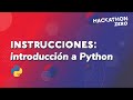 HACKATHON ZERO. Instrucciones 3. Introducción a Python.