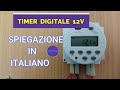 timer digitale 12 V spiegazioni in italiano