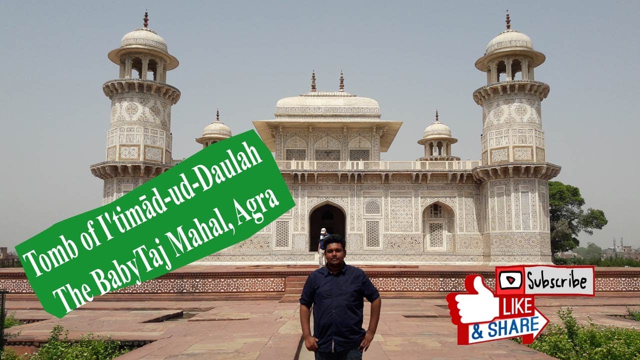 Baby Taj Mahal(Tomb of I'timād-ud-Daulah) - YouTube