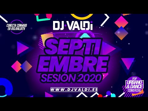 Sesion SEPTIEMBRE 2020 by DJ VALDI (Reggaeton, Cachengue, Dance y Virales TikTok)