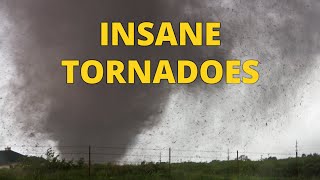 Insane Tornadoes