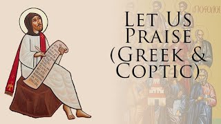 Let Us Praise (Greek & Coptic) | Hymns Academy