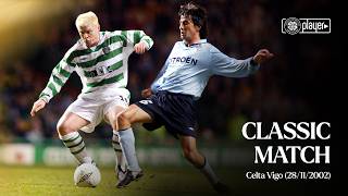 Classic Match: Celtic 1-0 Celta Vigo (28/11/02) | Larsson the Hero at Paradise!