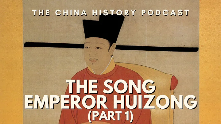 The Song Emperor Huizong (Part 1) | The China History Podcast | Ep. 132 - DayDayNews