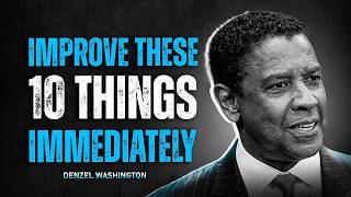 10 Things You Must Work On Immediately