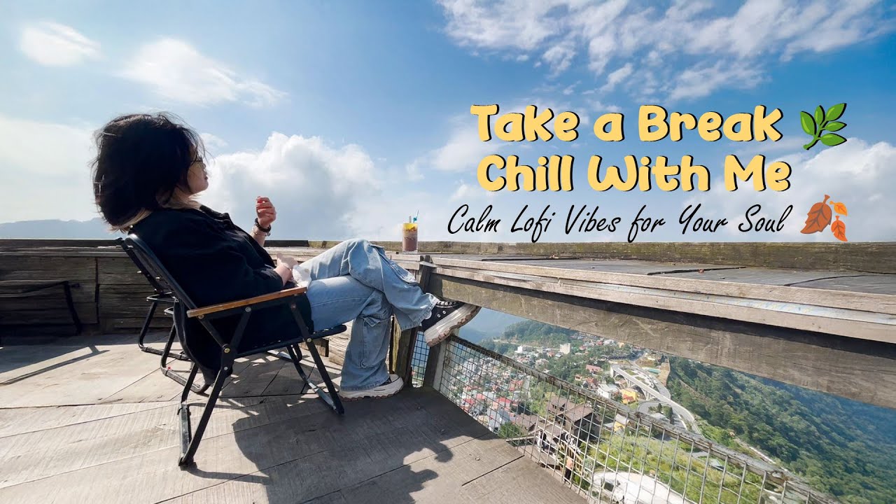 ⁣Take a Break 🌿 Chill with Me 🌻| Calm Lofi Vibes for Your Soul 🍂 ~ Lofi Coffee ☕ ~