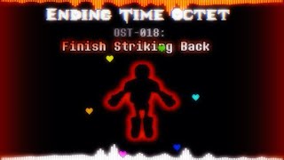 Ending Time Octet [Season 2] - Phase 4.5: Finish Striking Back