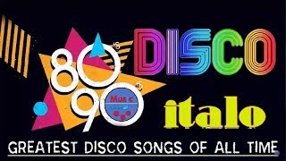 Best Of Disco 80s 90s Mix | Popular Italo - Euro Disco songs 2019