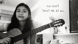 范曉萱 - You Don't Trust Me At All ｜Cover by YUEQIN