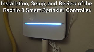 Installation, Setup, and Review of the Rachio 3 Smart Sprinkler Controller