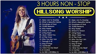 3 Hours Listen To Hillsong Ultimate Worship Songs Collection 2024 ~ Here I Am To Worship