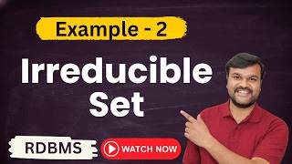 Irreducible Set (Minimal Cover) | Solved Example 2 | Functional Dependency | RDBMS