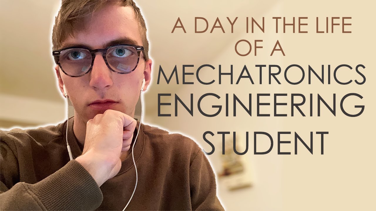 Day in the Life of a Mechatronics Engineering Student | COVID edition ...