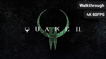 Quake 2 Remastered – Full Walkthrough (No Commentary, 4K60FPS)