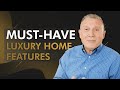 10 Must-Have Luxury Home Features Buyers Want in 2021