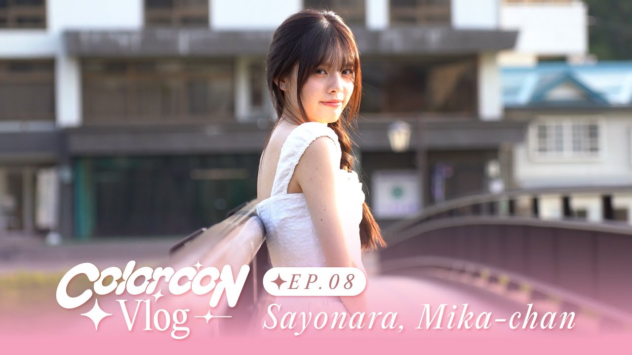Sayonara, Mika-chan | Colorcon Vlog EP.08 | #ColorconWinkTH