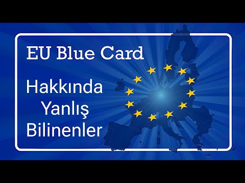 EU Blue Card (AB Mavi Kart) Hakkında Yanlış Bilinenler