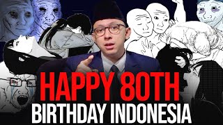 Indonesia is turning 80 years old