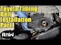 How to Remove and Replace the Timing Belt on a Toyota Camry - Part I