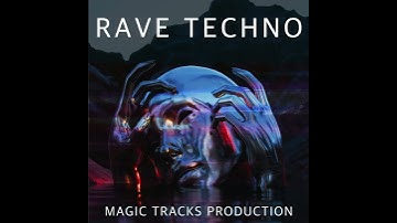 Rave Techno (Updated and Remastered) by Magic Tracks Production #techno #technomusic