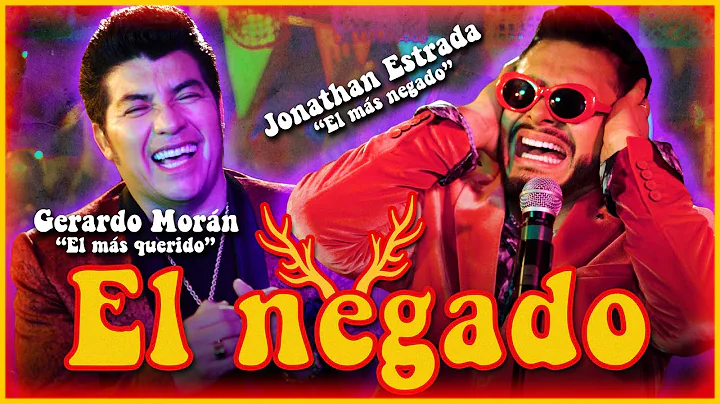 EL NEGADO - Jonathan Estrada x Gerardo Morn (Video...