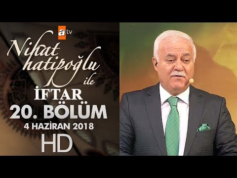 Nihat Hatipoğlu ile İftar - 4 Haziran 2018