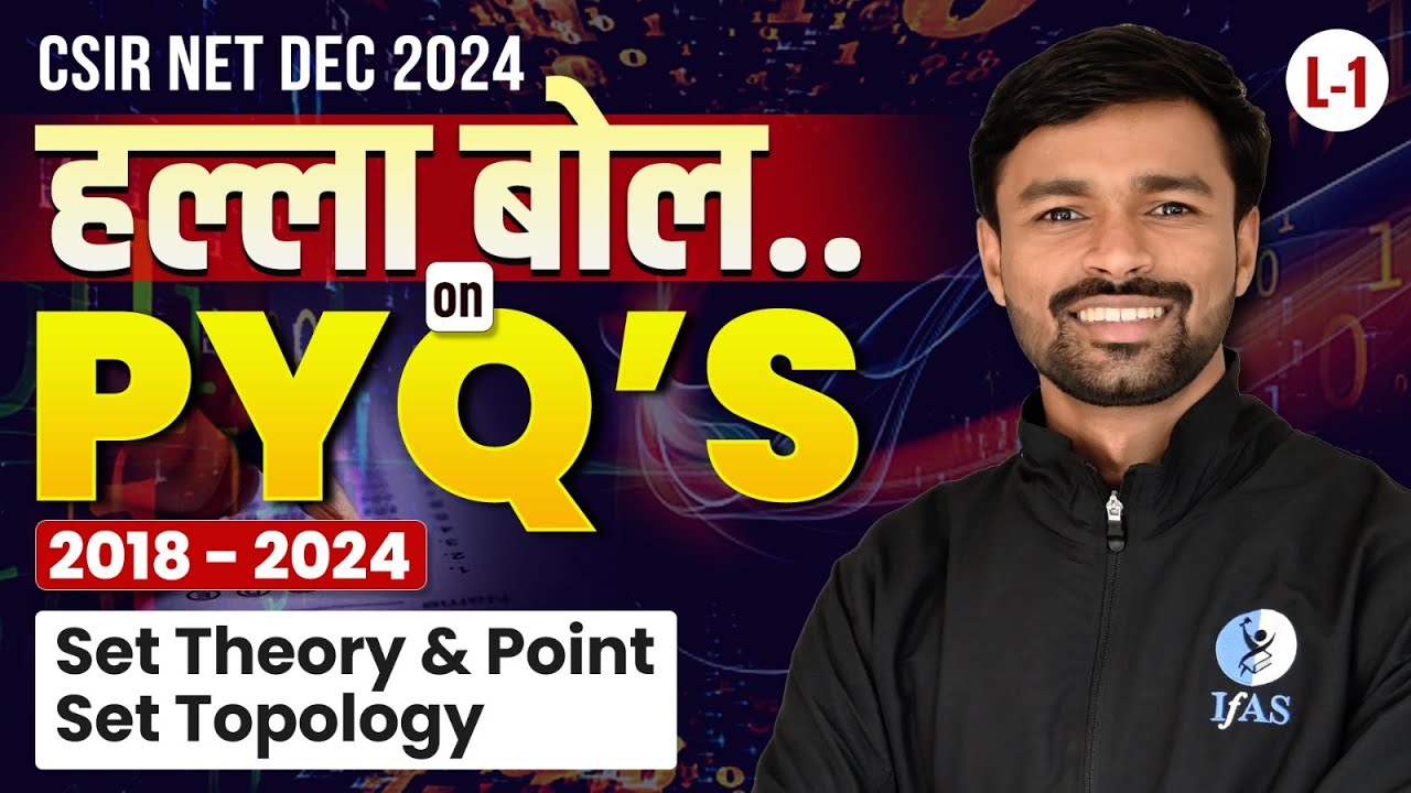 CSIR NET Mathematics Previous Year Questions (2018-24) | Set Theory & Point Set Topology