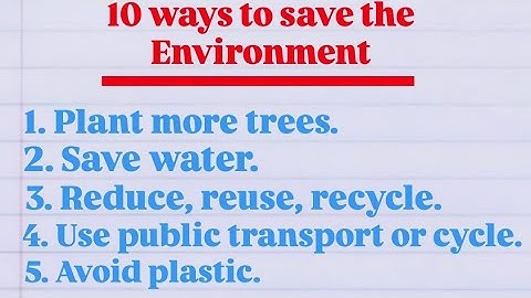 10 ways to Save the Environment | 10 Lines on Save Environment | How to protect environment 10 lines