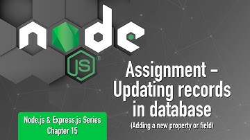Node.js & Express.js Series | Chapter 15 | Updating records in database(Adding a new property/field)