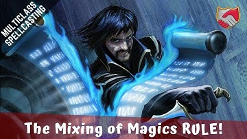 Multiclass Spellcasting Rules