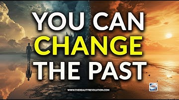 You Can Change The Past