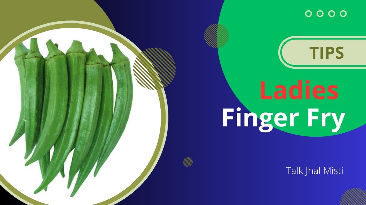 Ladies finger fry l Ladies finger fry in Bengali style l foodlover 