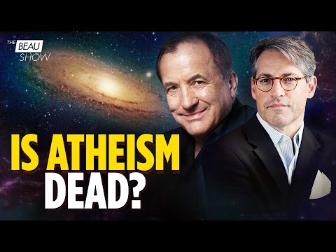 Is Atheism Dead? Two Viewpoints | The Beau Show