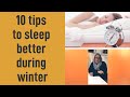 10 tips to sleep better during winter