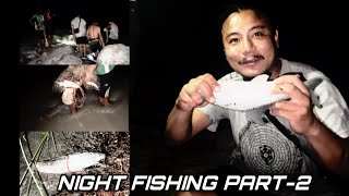 NIGHT FISHING || DUDH KOSHI RIVER|| ASALA MACHCHHA || Part-2 || castnetfishing villagefishingstyle