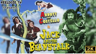Jack and the Beanstalk (1952) Starring Abbott and Costello | 2K HD Edition | REELDOZE TV