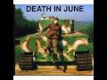 Death in June - The Only Good Neighbor