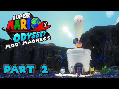 Super Mario Odyssey - Mod Madness - Part 2 - Cascade Kingdom