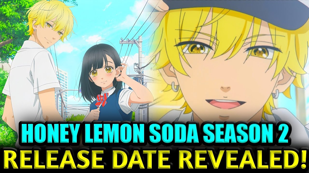 Honey Lemon Soda Season 2 Release Date Everything You Need
