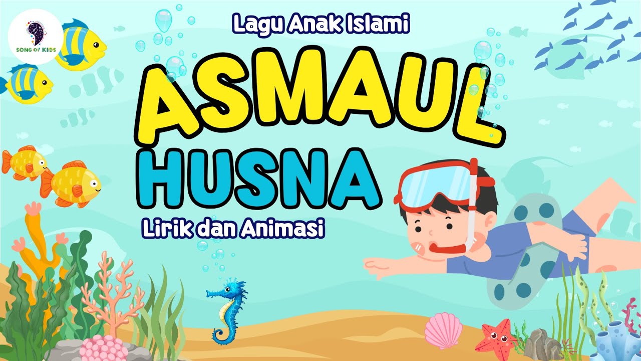 Lagu Anak Islami - Asmaul Husna (Lirik dan Animasi) Song of Kids Lagu Anak Islami - Asmaul Husna (Lirik dan Animasi) Song of Kids