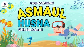 Lagu Anak Islami - Asmaul Husna (Lirik dan Animasi) Song of Kids