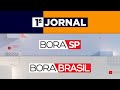 [AO VIVO] 1º JORNAL, BORA SP E BORA BRASIL - 02/02/2021