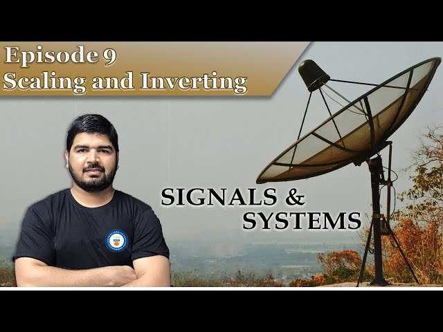 Signals & Systems Episode 9 (Demonstration on Scaling and Inverting)|GATE Online Preparation